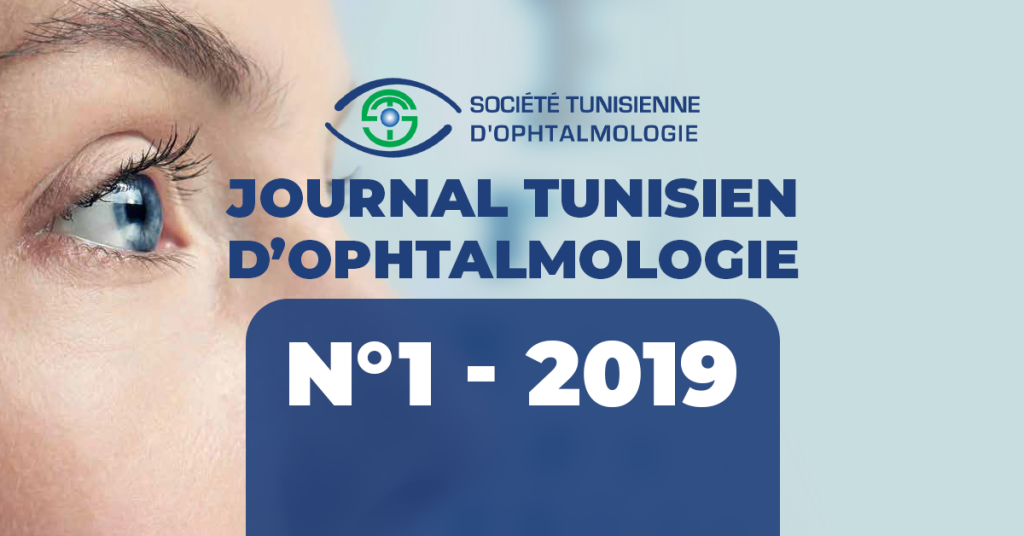 JOURNAL TUNISIEN D’OPHTALMOLOGIE N°1 – 2019