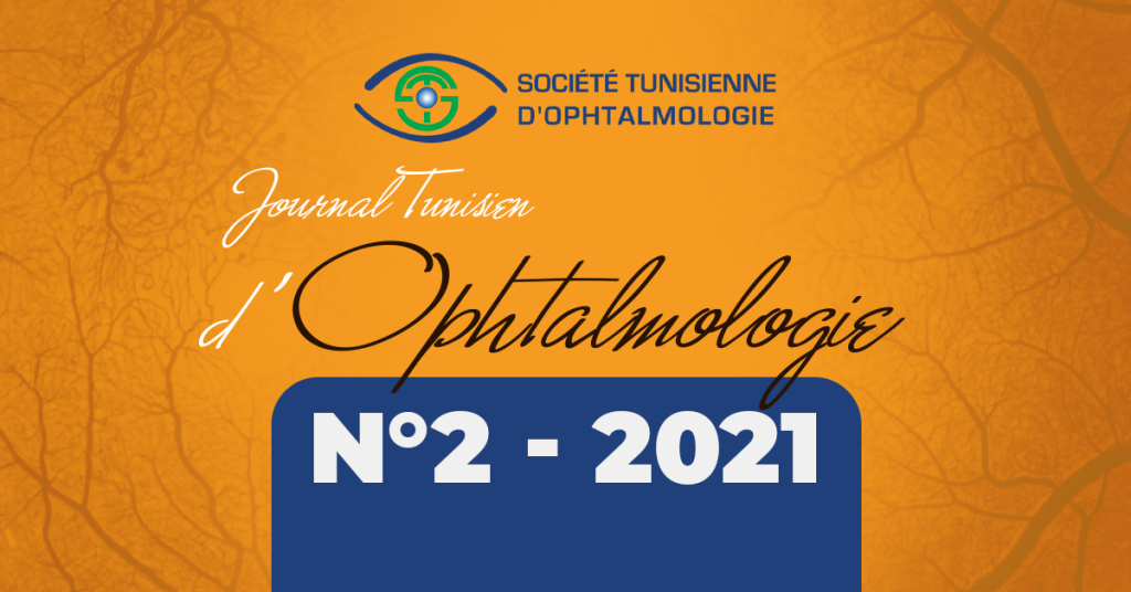 JOURNAL TUNISIEN D’OPHTALMOLOGIE N°2 – 2021