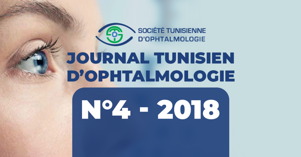 JOURNAL TUNISIEN D’OPHTALMOLOGIE N°4 – 2018