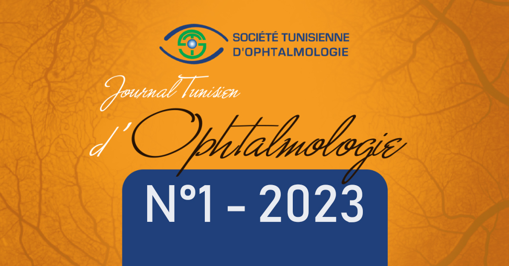 JOURNAL TUNISIEN D’OPHTALMOLOGIE N°1 – 2023