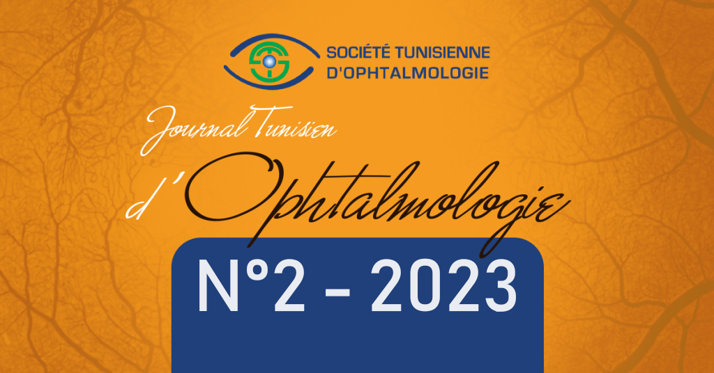 JOURNAL TUNISIEN D’OPHTALMOLOGIE N°2 – 2023