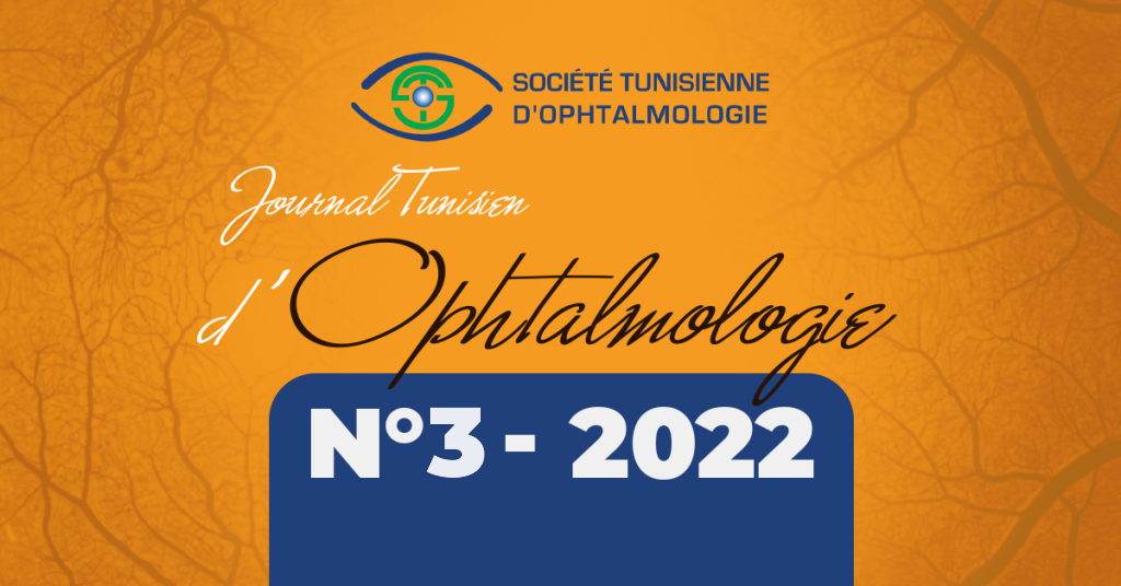 JOURNAL TUNISIEN D’OPHTALMOLOGIE N°3 – 2022