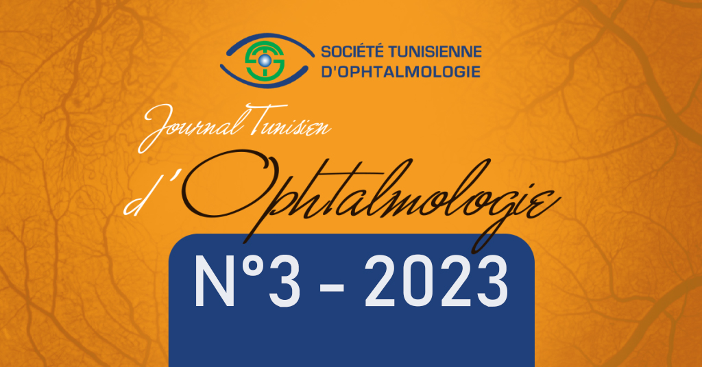 JOURNAL TUNISIEN D’OPHTALMOLOGIE N°3 – 2023
