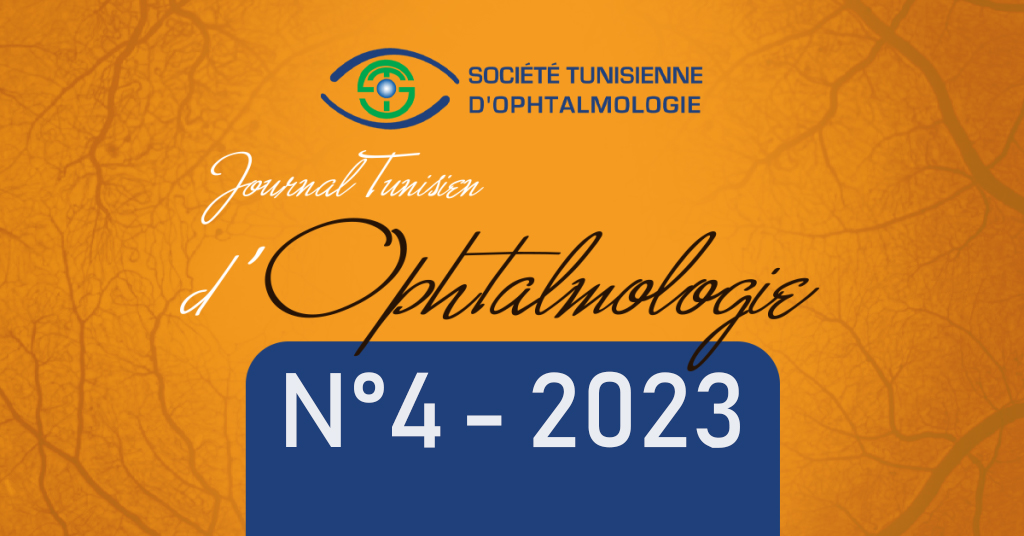 JOURNAL TUNISIEN D’OPHTALMOLOGIE N°4 – 2023