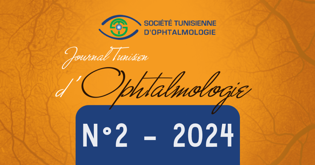 JOURNAL TUNISIEN D’OPHTALMOLOGIE N°2 – 2024